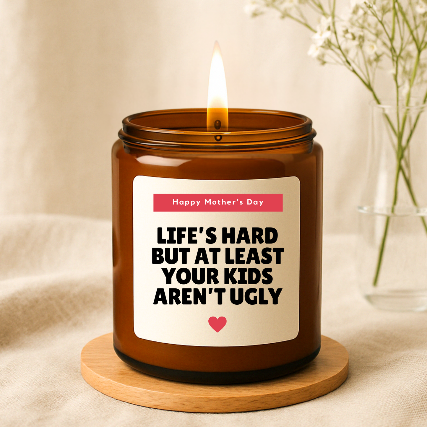 At Least Your Kids Aren't Ugly Candle