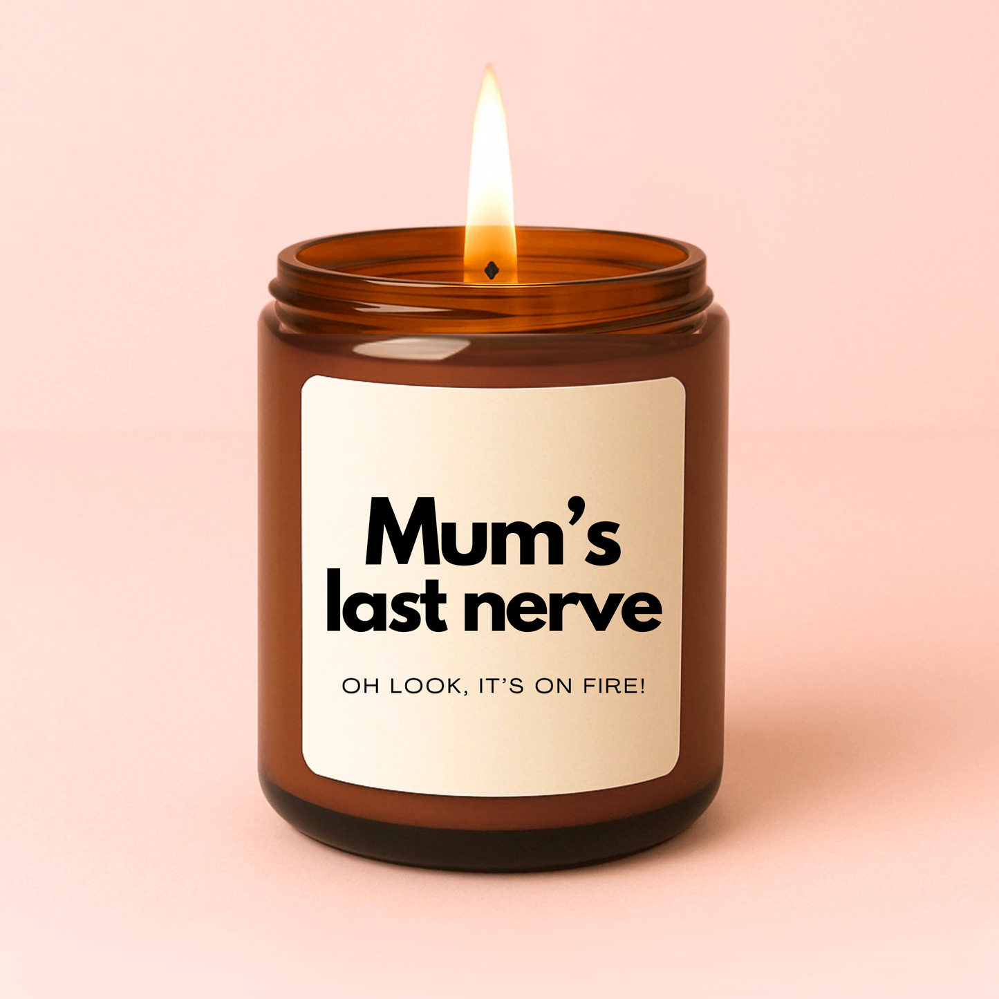 Mum's Last Nerve Candle