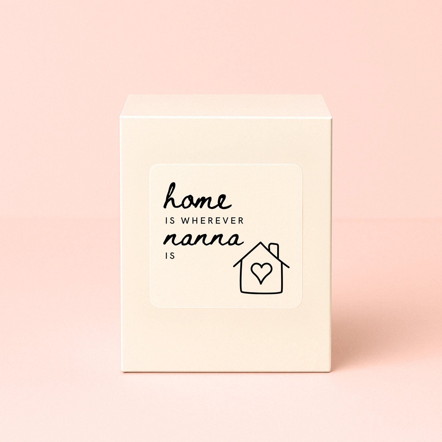 Home is Wherever Nanna Is Candle