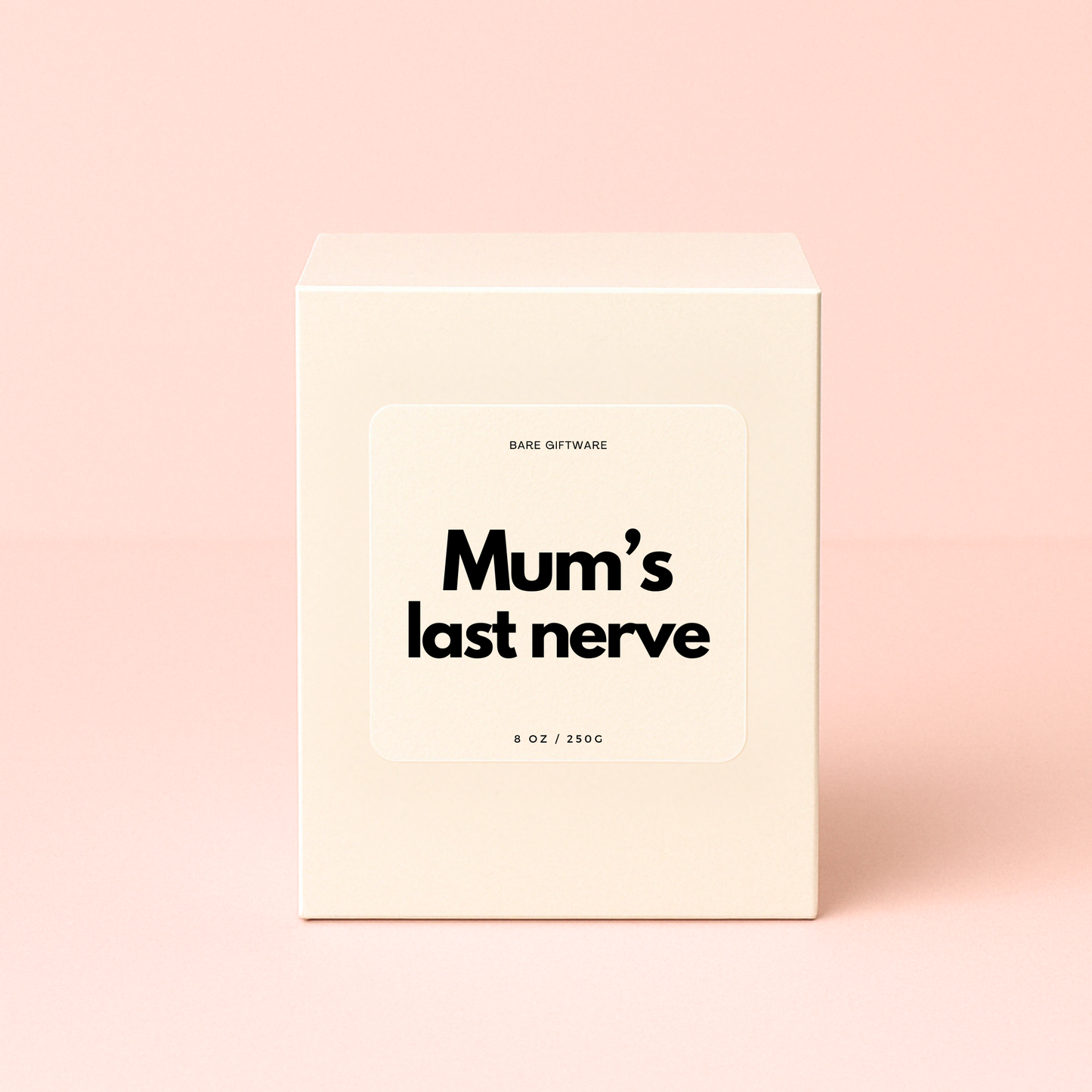 Mum's Last Nerve Candle