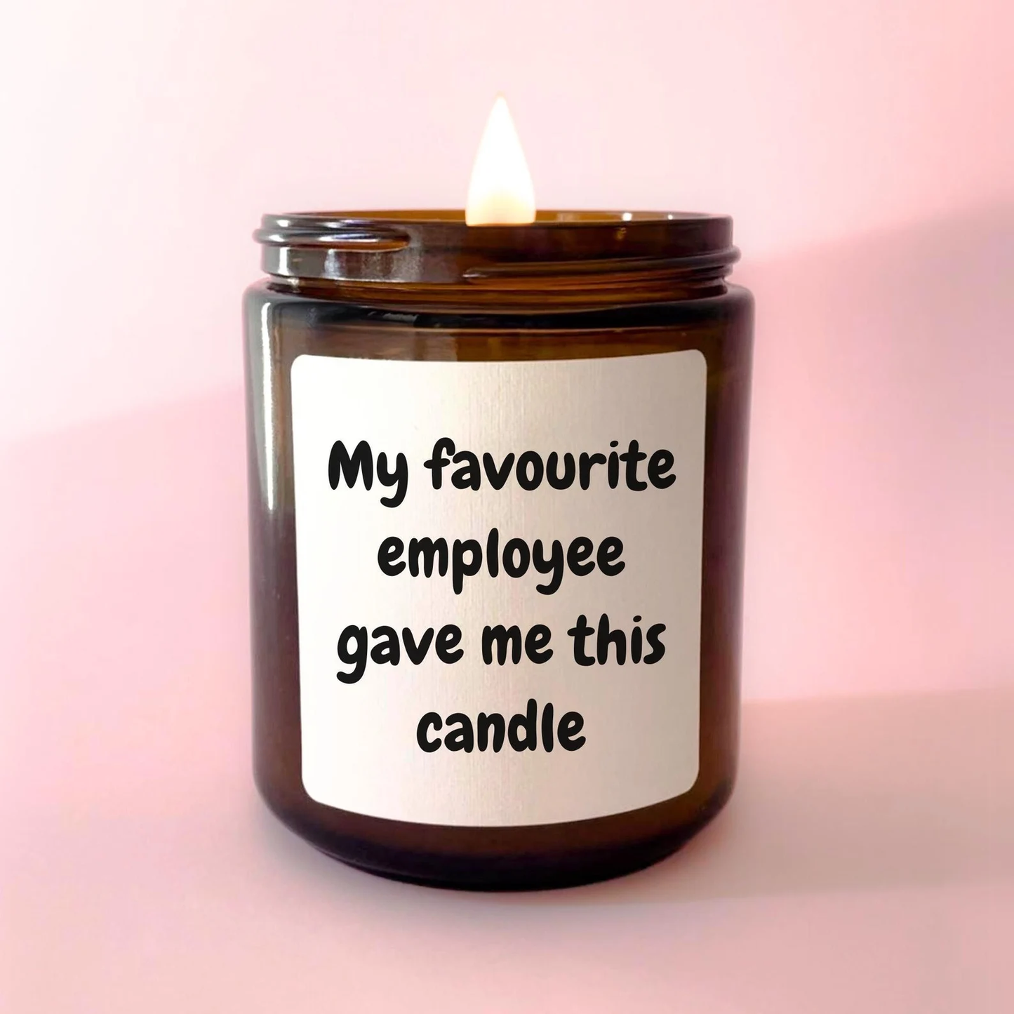 My Favourite Employee Gave Me This Candle