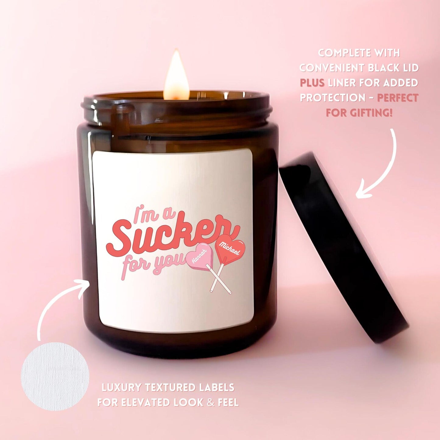I'm A Sucker For You Candle