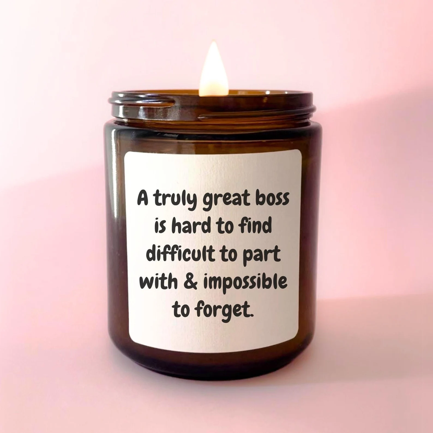 A Truly Great Boss Is Hard To Find Candle